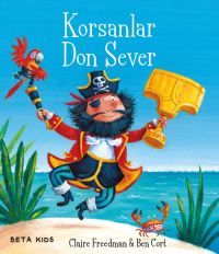 Korsanlar Don Sever (Pirates Love Underpants) (Turkish Edition)