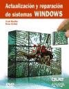 Actualizacion y reparacion de sistemas Windows/ Upgrade and repair Windows systems (Spanish Edition)