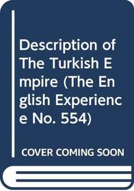 A relation of a journey begun An: Dom: 1610: Fovre bookes. containing a description of the Turkish Empire, of Aegypt of the Holy Land, of the remote parts ... early printed books published in facsimile)