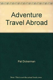 Adventure travel abroad