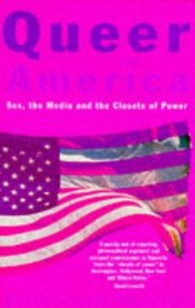 QUEER IN AMERICA: SEX, THE MEDIA, AND THE CLOSETS OF POWER.