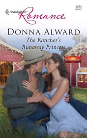 The Rancher's Runaway Princess (Western Weddings) (Harlequin Romance, No 4074)