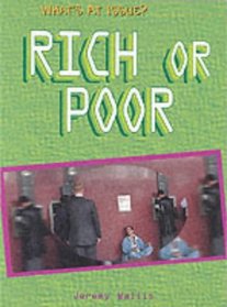 Rich and Poor (What's at Issue?)