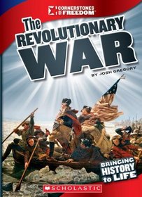 The Revolutionary War (Cornerstones of Freedom. Third Series)