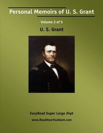 Personal Memoirs of U. S. Grant