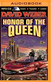 The Honor of the Queen (Honor Harrington Series)