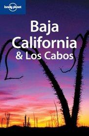 Lonely Planet Baja California & Los Cabos (Lonely Planet Baja and Los Cabos)