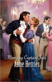 Marrying Captain Jack (Horne Sisters, Bk 3) (Harlequin Historical, No 265)