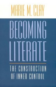 Becoming Literate : The Construction of Inner Control