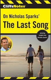 CliffsNotes On Nicholas Sparks' The Last Song (Cliffsnotes Literature Guides)
