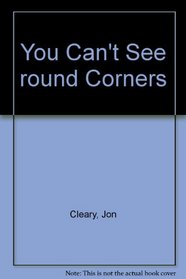 You Can't See round Corners