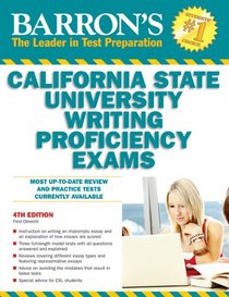 Barron's California State University Writing Proficiency Exams (Barron's How to Prepare for the California State University Writing Proficiency Exam)
