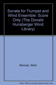 Sonata for Trumpet and Wind Ensemble: Score Only (The Donald Hunsberger Wind Library)