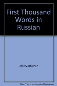 First Thousand Words in Russian (First Thousand Words)