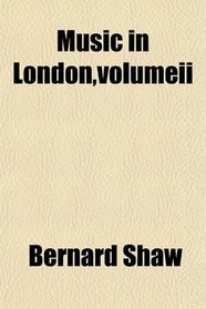 Music in London,volumeii