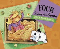 Four Sides the Same: A Book About Squares (Know Your Shapes) (Know Your Shapes)