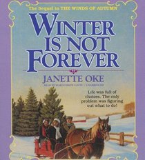 Winter Is Not Forever  (Seasons of the Heart, Book 3)