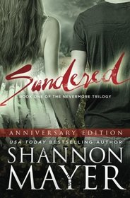 Sundered (Anniversary Edition) (The Nevermore Series) (Volume 1)