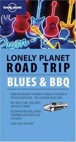 Lonely Planet Road Trip Blues  Bbq (Road Trip Guide)