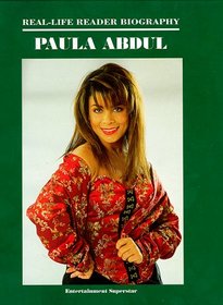 Paula Abdul: A Real-Life Reader Biography