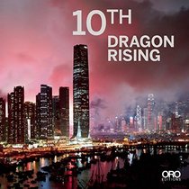 10th Dragon Rising: ICC's Impact on West Kowloon and Beyond