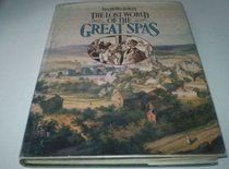 The Lost World of the Great Spas