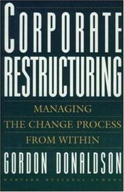 Corporate Restructuring: Managing the Change Within