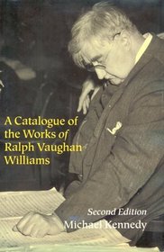 A Catalogue of the Works of Ralph Vaughan Williams