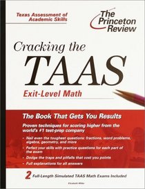 Cracking the TAAS Exit Level Math (Princeton Review Series)