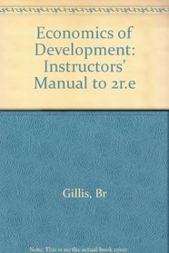 Economics of Development: Instructors' Manual to 2r.e