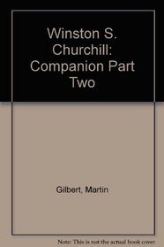Winston S. Churchill: Companion Part Two