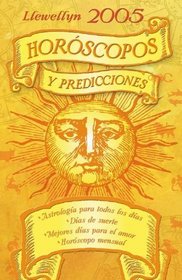 Llewellyn 2005 Horóscopos y predicciones (Spanish Edition)