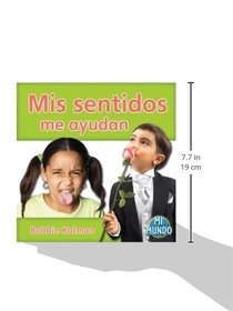 Mis sentidos me ayudan / My Senses Help Me (Mi Mundo) (Spanish Edition)