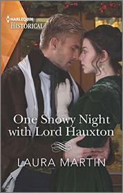One Snowy Night with Lord Hauxton (Harlequin Historical, No 1540)