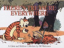 There's Treasure Everywhere: A Calivn Hobbes Collection (Calvin and Hobbes (Topeka Bindery))