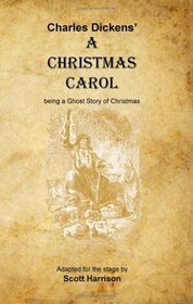 A Christmas Carol: Being A Ghost Story Of Christmas