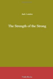The Strength of the Strong
