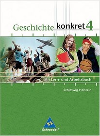 Geschichte konkret 4. Schlerband. Schleswig-Holstein