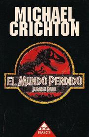 El Mundo Perdido: Parque Jarasico II (The Lost World: Jurassic Park, Bk 2) (Spanish Editon)