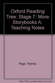 Oxford Reading Tree: Stage 7: More Storybooks A: Teaching Notes