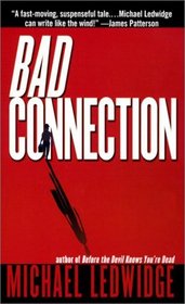 Bad Connection