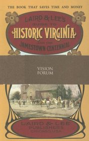 Laird & Lee's Guide to Historic Virginia and the Jamestown Centennial
