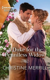 A Duke for the Penniless Widow (Irresistible Dukes, Bk 2) (Harlequin Historical, No 1773)
