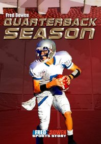 Quarterback Season (Fred Bowen Sports Stories)
