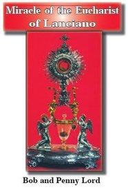 The Miracle of the Eucharist of Lanciano