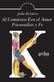 Al Comienzo Era El Amor (Psicoteca Mayor) (Spanish Edition)