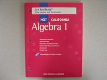 Are You Ready? Intervention and Enrichment (HOLT CALIFORNIA Algebra 1)