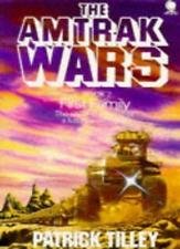 THE AMTRAK WARS: FIRST FAMILY BK.2