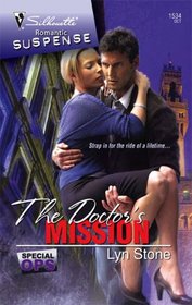 The Doctor's Mission (Special Ops, Bk 7) (Silhouette Intimate Moments, No 1534)