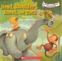 Head, Shoulders, Knees, and Toes (Sing and Read Storybook)